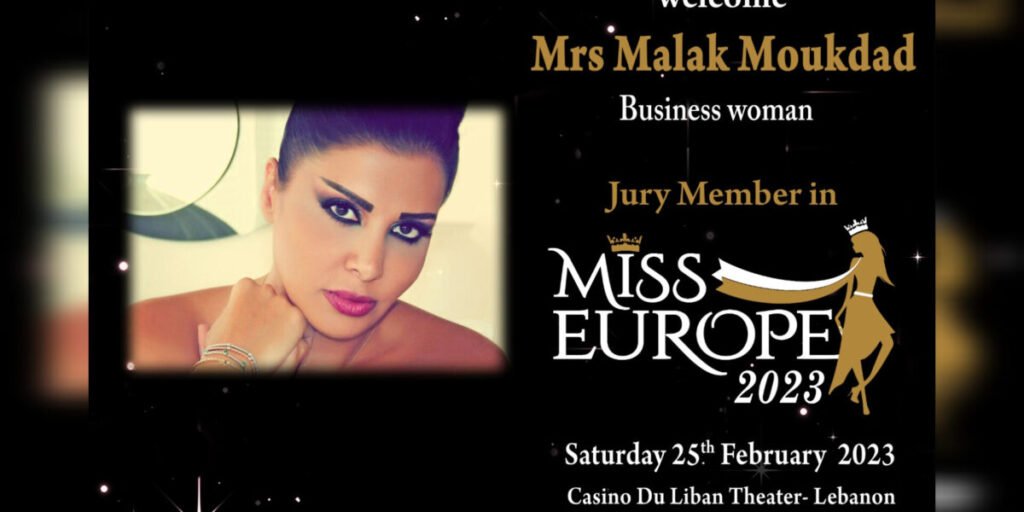 سيدة الأعمال ملاك المقداد عضو لجنة تحكيم Miss Europe 2023 بدفعتها التاسعة في Casino du Liban